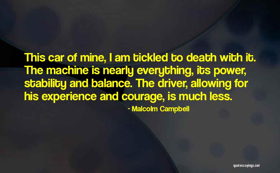 Death Machines Quotes By Malcolm Campbell Death Machines Quotes By Malcolm Campbell