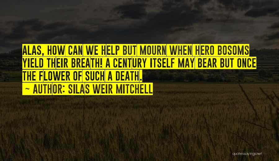 Death Memorial Day Quotes By Silas Weir Mitchell