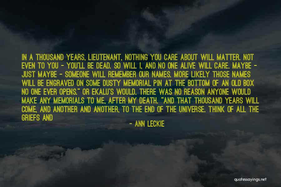 Death Memorials Quotes By Ann Leckie