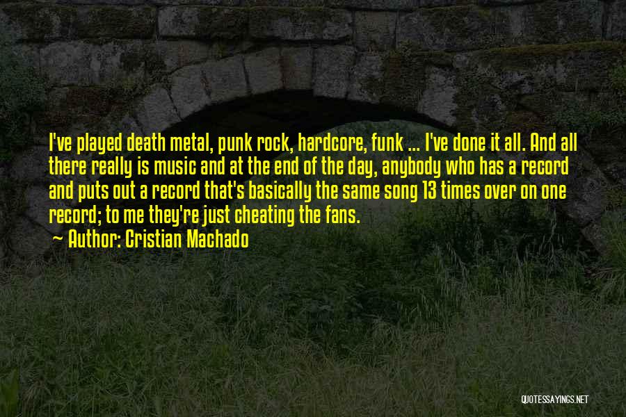 Death Metal Song Quotes By Cristian Machado