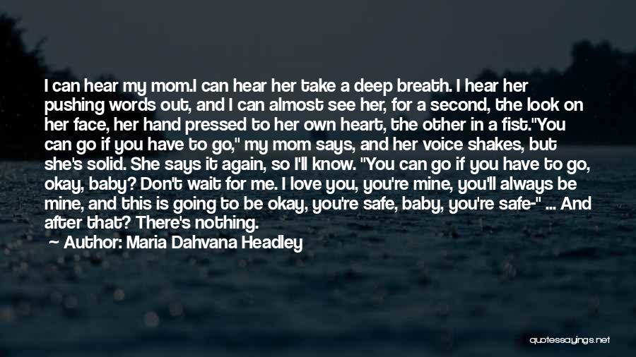 Death Mom Quotes By Maria Dahvana Headley