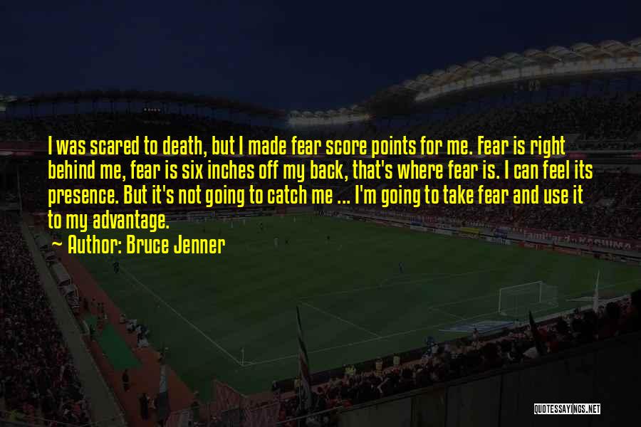 Death Motivational Quotes By Bruce Jenner