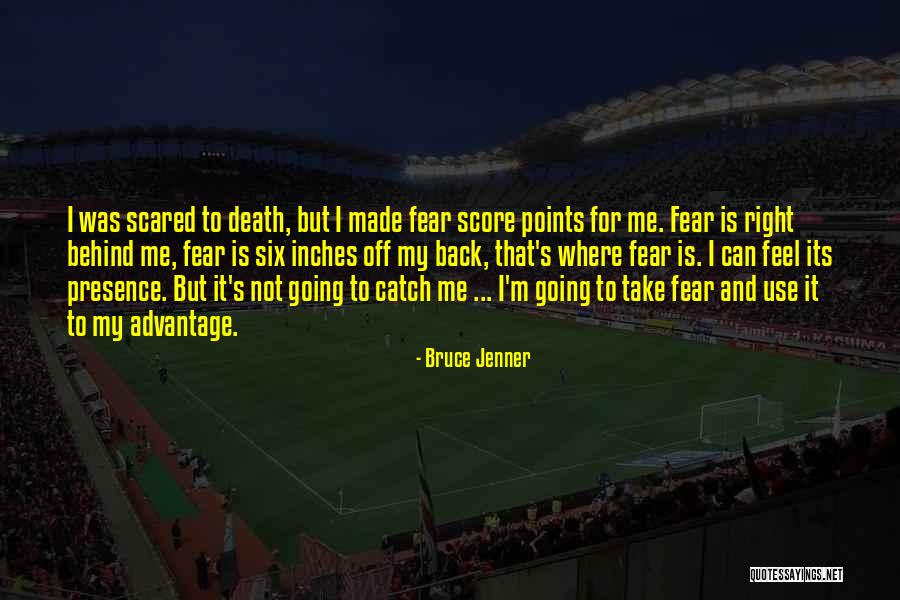 Death Motivational Quotes By Bruce Jenner