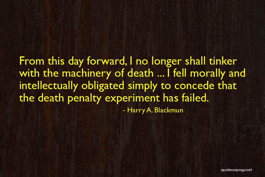 Death Motivational Quotes By Harry A. Blackmun