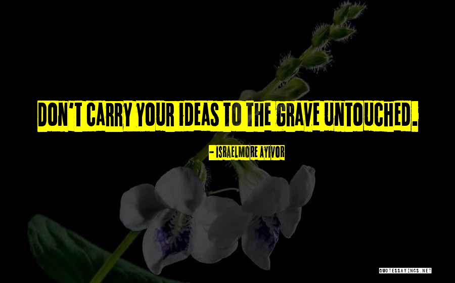 Death Motivational Quotes By Israelmore Ayivor Death Motivational Quotes By Israelmore Ayivor