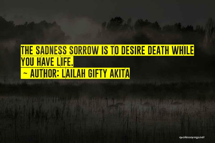 Death Motivational Quotes By Lailah Gifty Akita