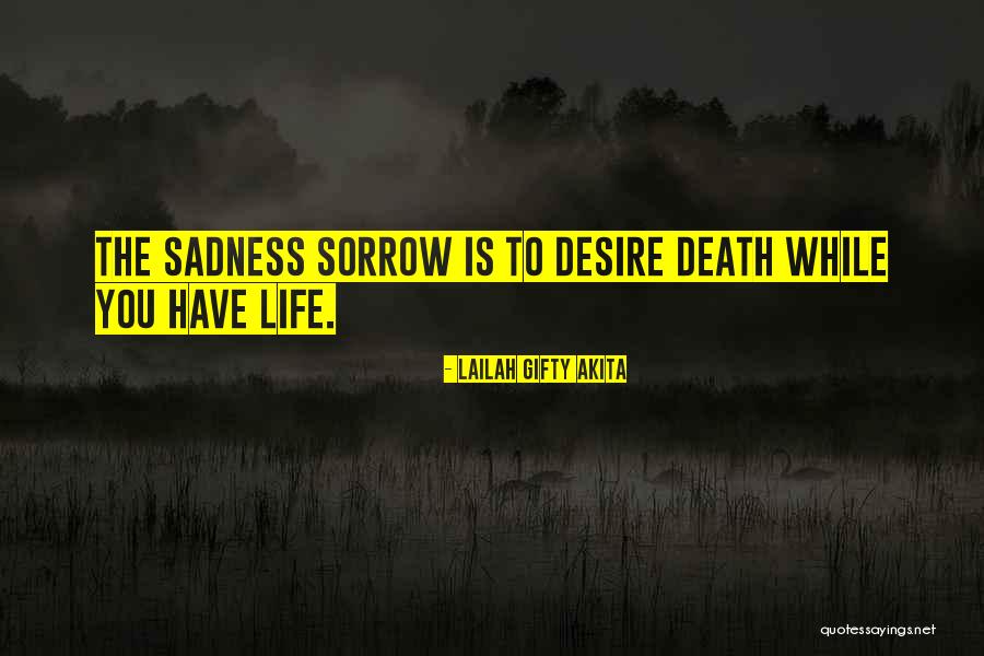Death Motivational Quotes By Lailah Gifty Akita Death Motivational Quotes By Lailah Gifty Akita