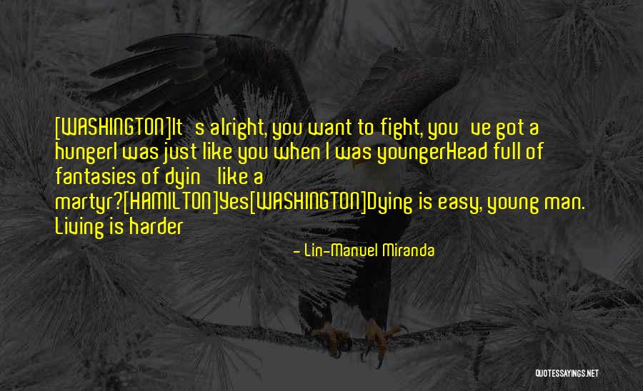 Death Motivational Quotes By Lin-Manuel Miranda