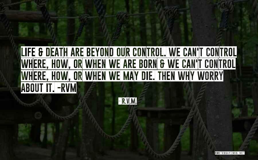 Death Motivational Quotes By R.v.m.