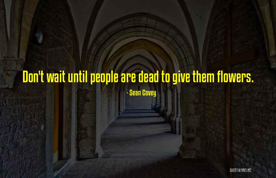 Death Motivational Quotes By Sean Covey