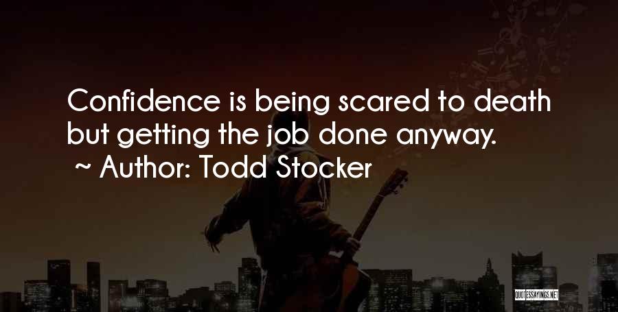 Death Motivational Quotes By Todd Stocker