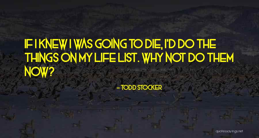 Death Motivational Quotes By Todd Stocker