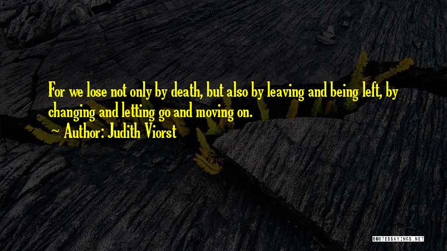 Death Moving On Quotes By Judith Viorst