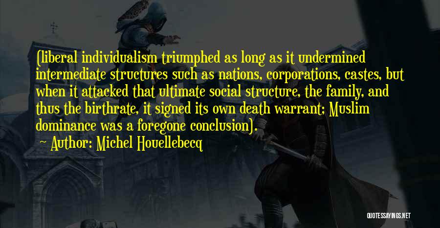 Death Muslim Quotes By Michel Houellebecq