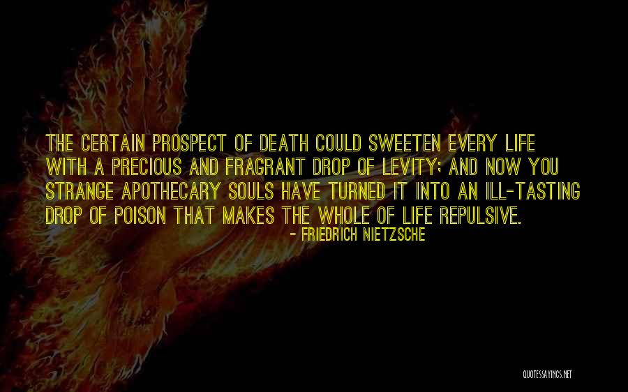 Death Nietzsche Quotes By Friedrich Nietzsche