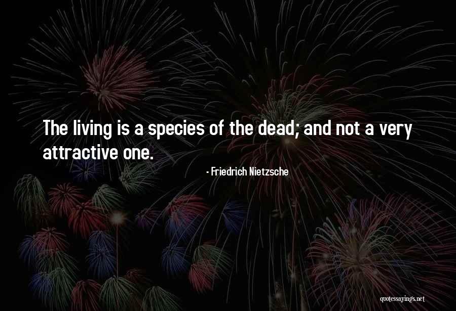 Death Nietzsche Quotes By Friedrich Nietzsche