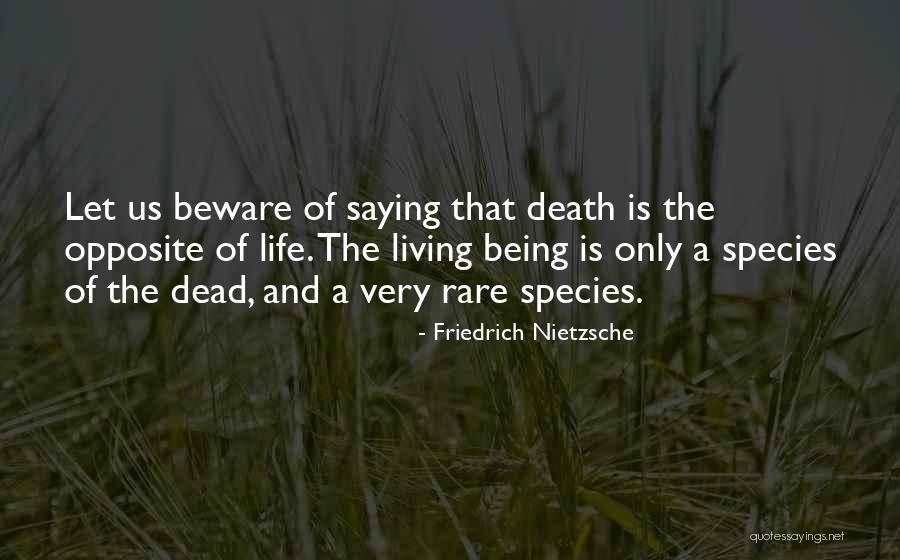 Death Nietzsche Quotes By Friedrich Nietzsche