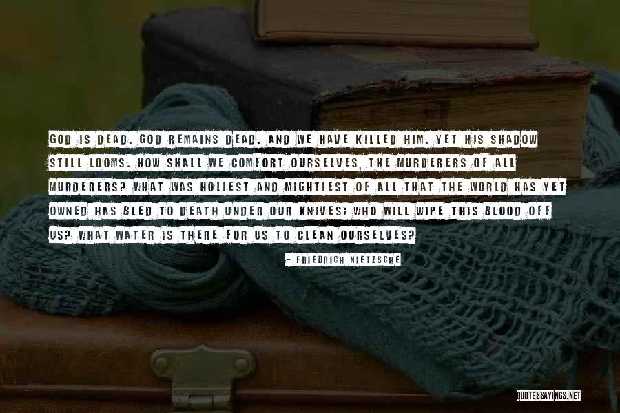 Death Nietzsche Quotes By Friedrich Nietzsche
