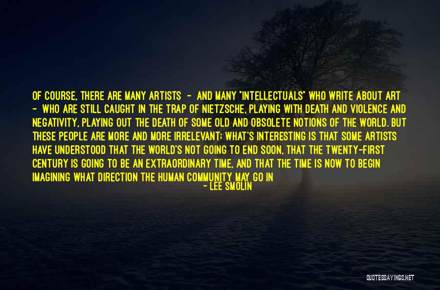 Death Nietzsche Quotes By Lee Smolin