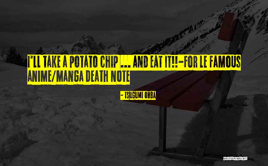 Death Note Anime Quotes By Tsugumi Ohba Death Note Anime Quotes By Tsugumi Ohba