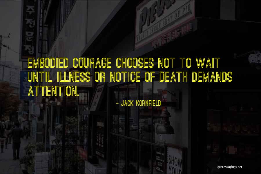 Death Notice Quotes By Jack Kornfield Death Notice Quotes By Jack Kornfield