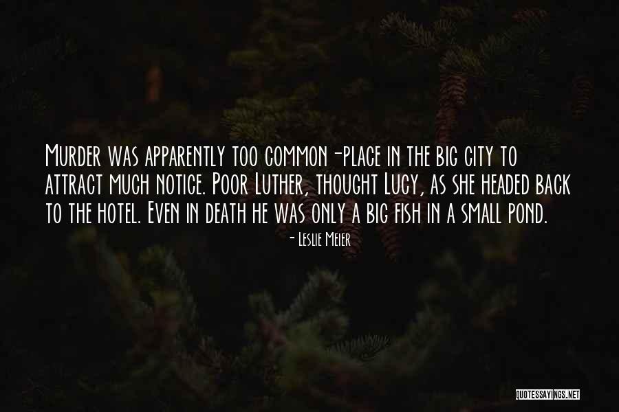 Death Notice Quotes By Leslie Meier Death Notice Quotes By Leslie Meier