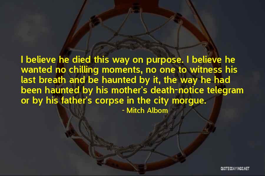 Death Notice Quotes By Mitch Albom Death Notice Quotes By Mitch Albom