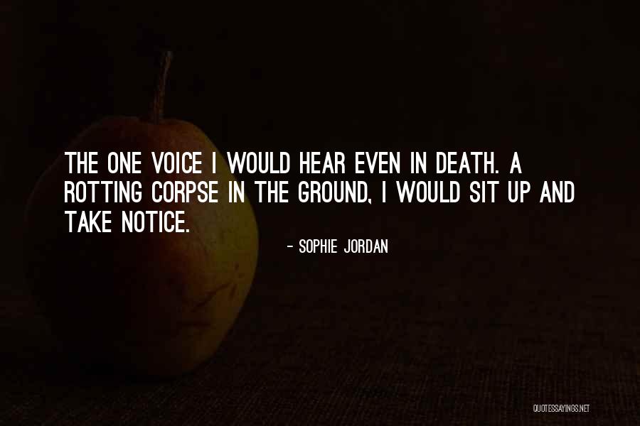 Death Notice Quotes By Sophie Jordan Death Notice Quotes By Sophie Jordan