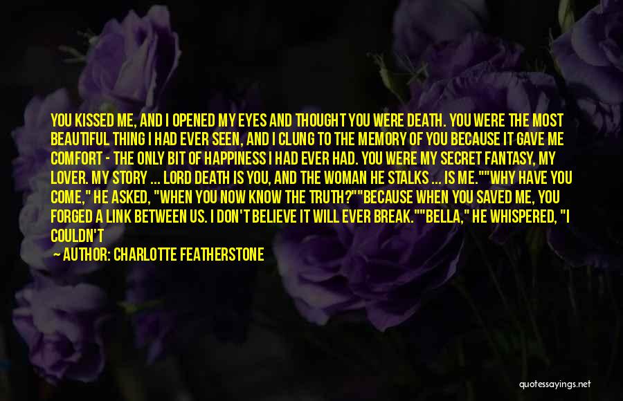 Death Of A Beautiful Woman Quotes By Charlotte Featherstone