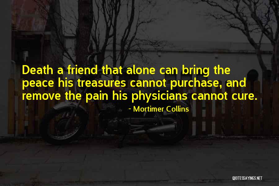 Death Of A Best Friend Quotes By Mortimer Collins Death Of A Best Friend Quotes By Mortimer Collins
