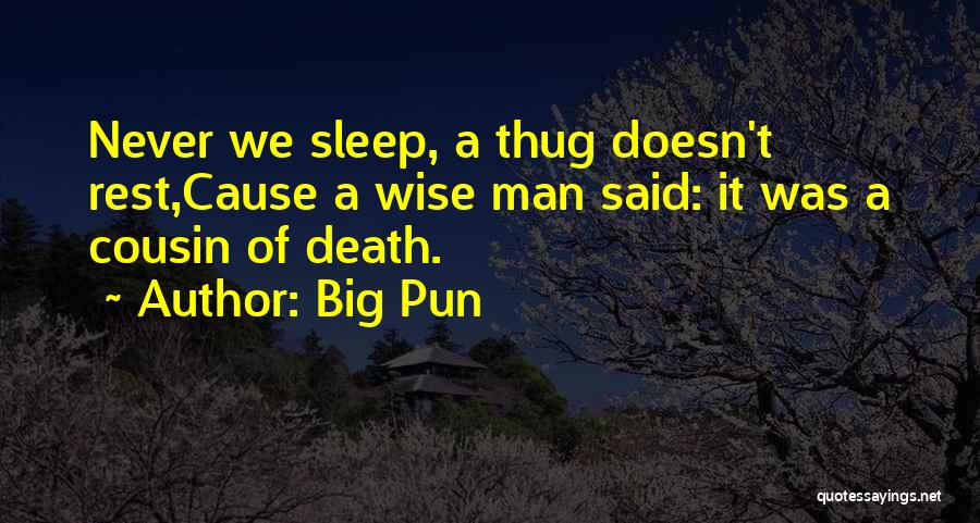 Death Of A Cousin Quotes By Big Pun