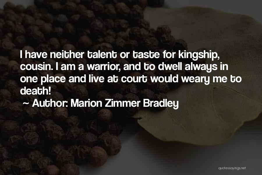 Death Of A Cousin Quotes By Marion Zimmer Bradley