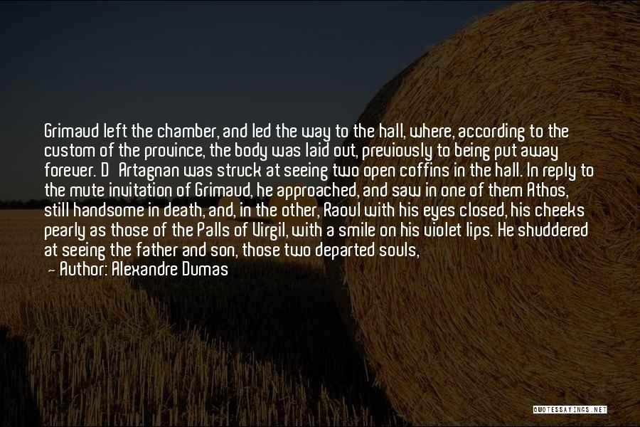 Death Of A Father Quotes By Alexandre Dumas