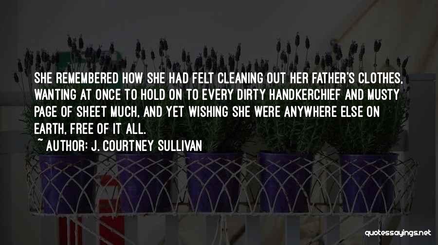 Death Of A Father Quotes By J. Courtney Sullivan