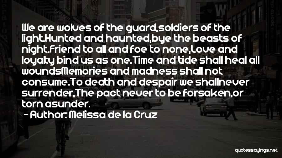 Death Of A Friend Memories Quotes By Melissa De La Cruz
