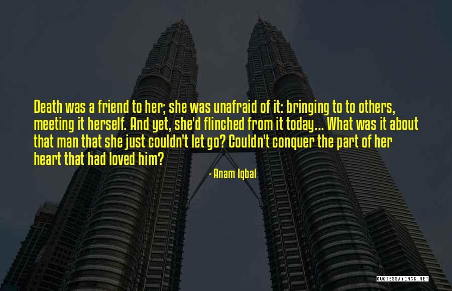 Death Of A Friend Or Loved One Quotes By Anam Iqbal Death Of A Friend Or Loved One Quotes By Anam Iqbal