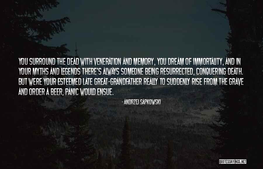 Death Of A Grandfather Quotes By Andrzej Sapkowski Death Of A Grandfather Quotes By Andrzej Sapkowski