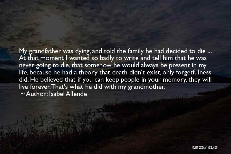 Death Of A Grandmother Quotes By Isabel Allende