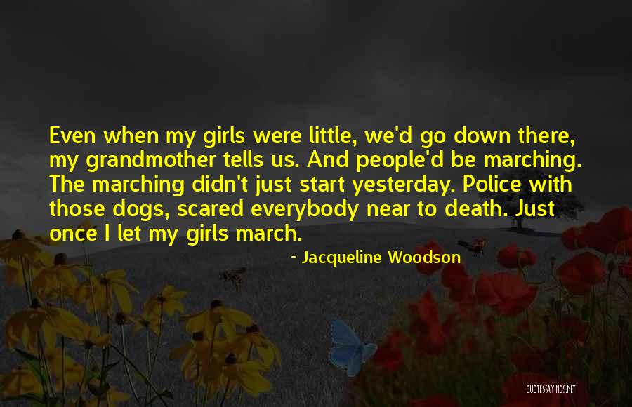 Death Of A Grandmother Quotes By Jacqueline Woodson