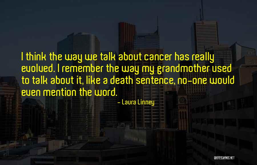 Death Of A Grandmother Quotes By Laura Linney