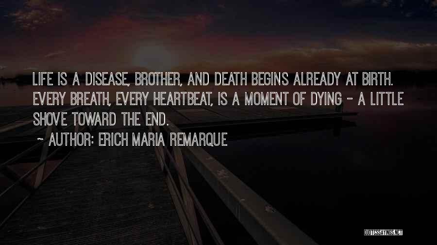 Death Of A Little Brother Quotes By Erich Maria Remarque