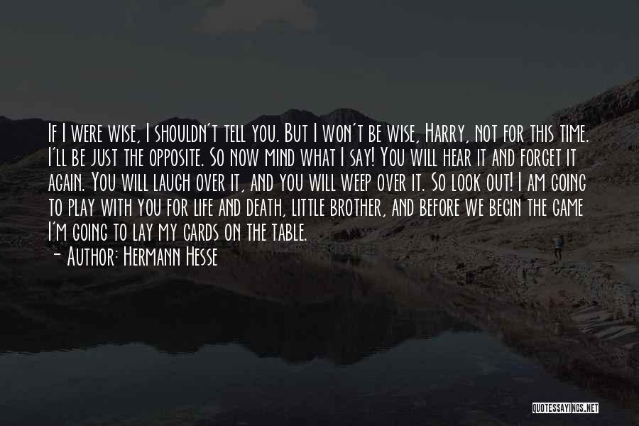 Death Of A Little Brother Quotes By Hermann Hesse