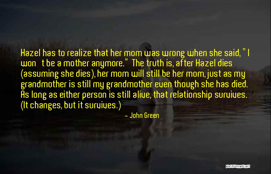 Death Of A Mother And Grandmother Quotes By John Green Death Of A Mother And Grandmother Quotes By John Green