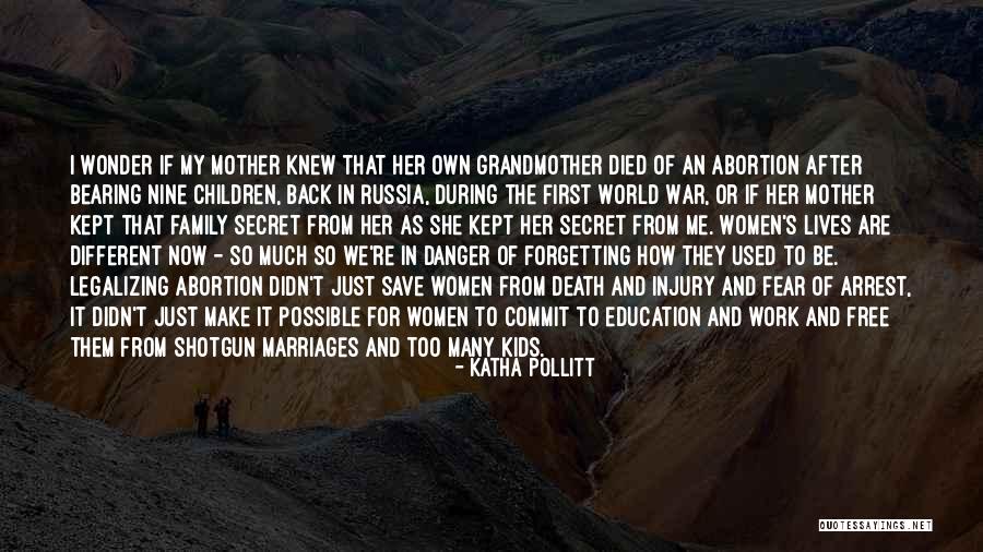 Death Of A Mother And Grandmother Quotes By Katha Pollitt Death Of A Mother And Grandmother Quotes By Katha Pollitt