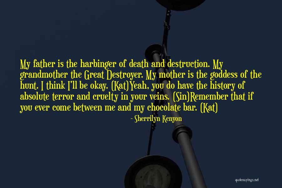 Death Of A Mother And Grandmother Quotes By Sherrilyn Kenyon Death Of A Mother And Grandmother Quotes By Sherrilyn Kenyon