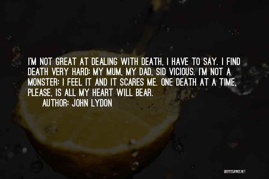 Death Of A Mum Quotes By John Lydon