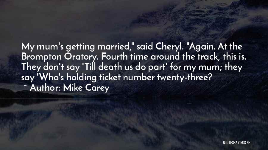 Death Of A Mum Quotes By Mike Carey