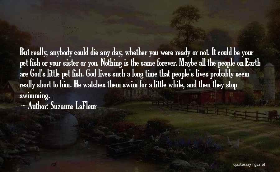 Death Of A Pet Quotes By Suzanne LaFleur