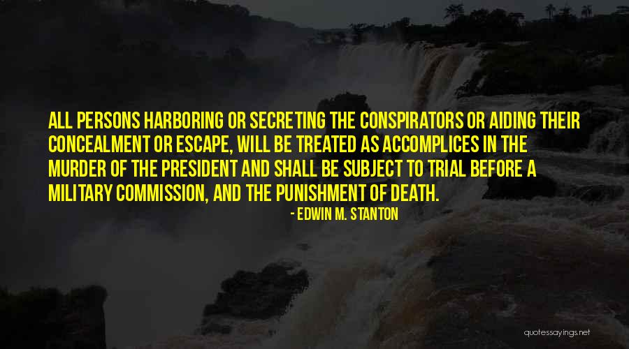 Death Of A President Quotes By Edwin M. Stanton