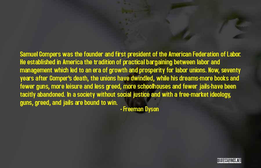 Death Of A President Quotes By Freeman Dyson